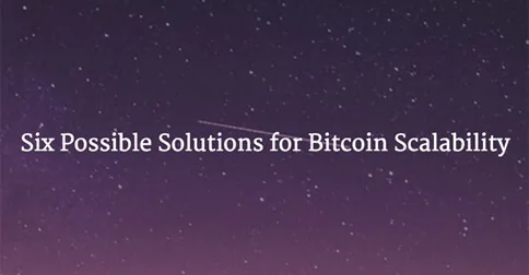 6 Possible Solutions for Bitcoin Scalability Hero Image