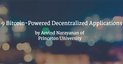 Princeton’s Narayanan Outlines 9 Bitcoin-Powered Decentralized Applications Hero Image