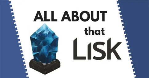 8 Things You Should Know About The Lisk Ecosystem and Currency Hero Image