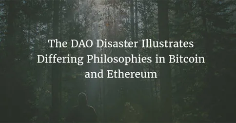 The DAO Disaster Illustrates Differing Philosophies in Bitcoin and Ethereum Hero Image