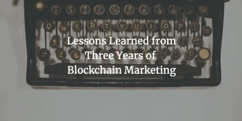 Lessons Learned from Three Years of Blockchain Marketing Hero Image