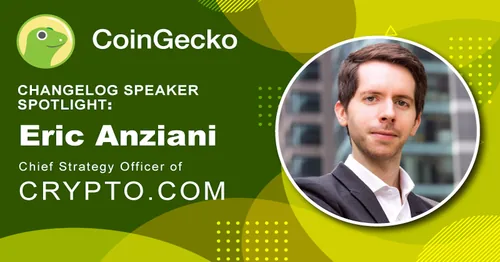 Changelog Speaker Spotlight - Eric Anziani, Chief Strategy Officer of Crypto.com Hero Image