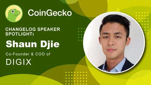 Changelog Speaker Spotlight - Shaun Djie, COO & Co-founder of Digix Hero Image