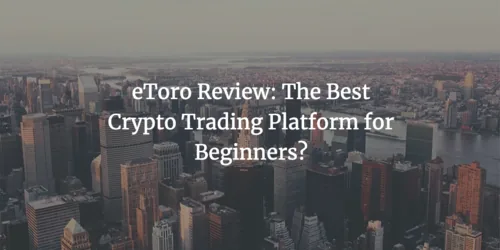 eToro Review: The Best Crypto Trading Platform for Beginners? Hero Image