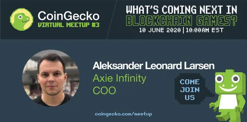 CoinGecko Virtual Meetup Featured Guest: Aleksander Leonard Larson (Co-founder of Axie Infinity & Sky Mavis) Hero Image