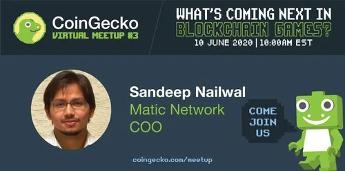 CoinGecko Virtual Meetup Featured Guest: Sandeep Nailwal (Co-founder & COO of Matic Network) Hero Image