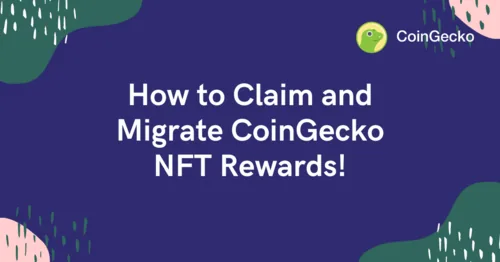 How to Claim and Migrate CoinGecko NFT Rewards! Hero Image