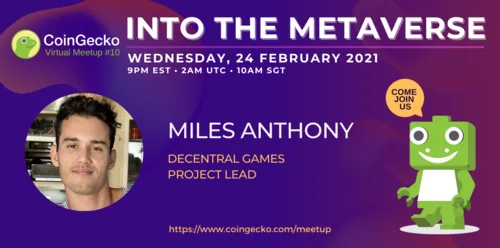 CoinGecko Virtual Meetup Featured Guest: Miles Anthony (Project Lead of Decentral Games) Hero Image