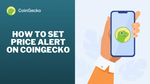 How to Set Up the Price Alert Function on CoinGecko Hero Image