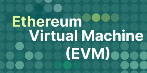 What is the Ethereum Virtual Machine (EVM), and How it Works Hero Image