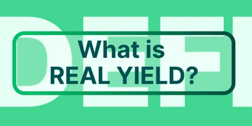 What Is Real Yield in DeFi and Why Does It Matter? Hero Image