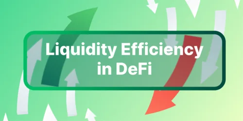 Liquidity Efficiency in DeFi: Why it Matters Hero Image