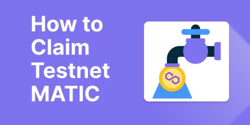 How to Get Polygon Testnet MATIC from Faucets Hero Image