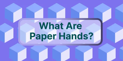 What Are Paper Hands in Crypto? Hero Image