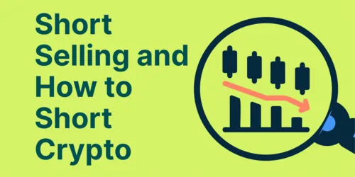 What is Short Selling and How to Short Crypto? Hero Image