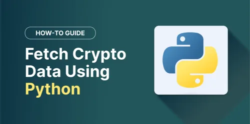 How to Fetch Crypto Data Using Python & CoinGecko API Hero Image