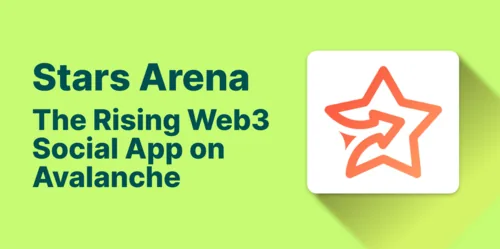 Exploring Stars Arena: A Guide to the Avalanche Social App Hero Image