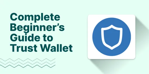 A Complete Beginner’s Guide to Using Trust Wallet Hero Image