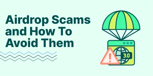 Airdrop Scams in Crypto and How to Avoid Them Hero Image