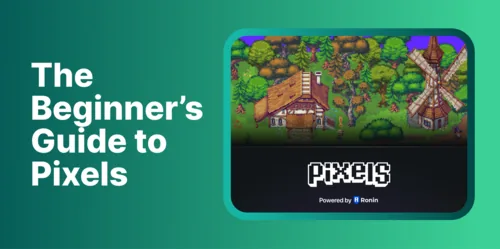 Pixels Web3 Game: The Definitive Beginner's Guide (UPDATED) Hero Image