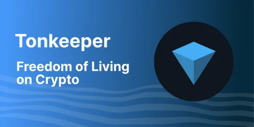 Tonkeeper: A Non-Custodial Wallet and Super-App Hero Image