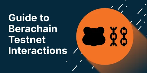 Potential Berachain Airdrop: Guide to Testnet Interactions Hero Image