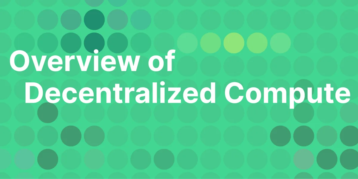 Overview of Decentralized Compute Hero Image