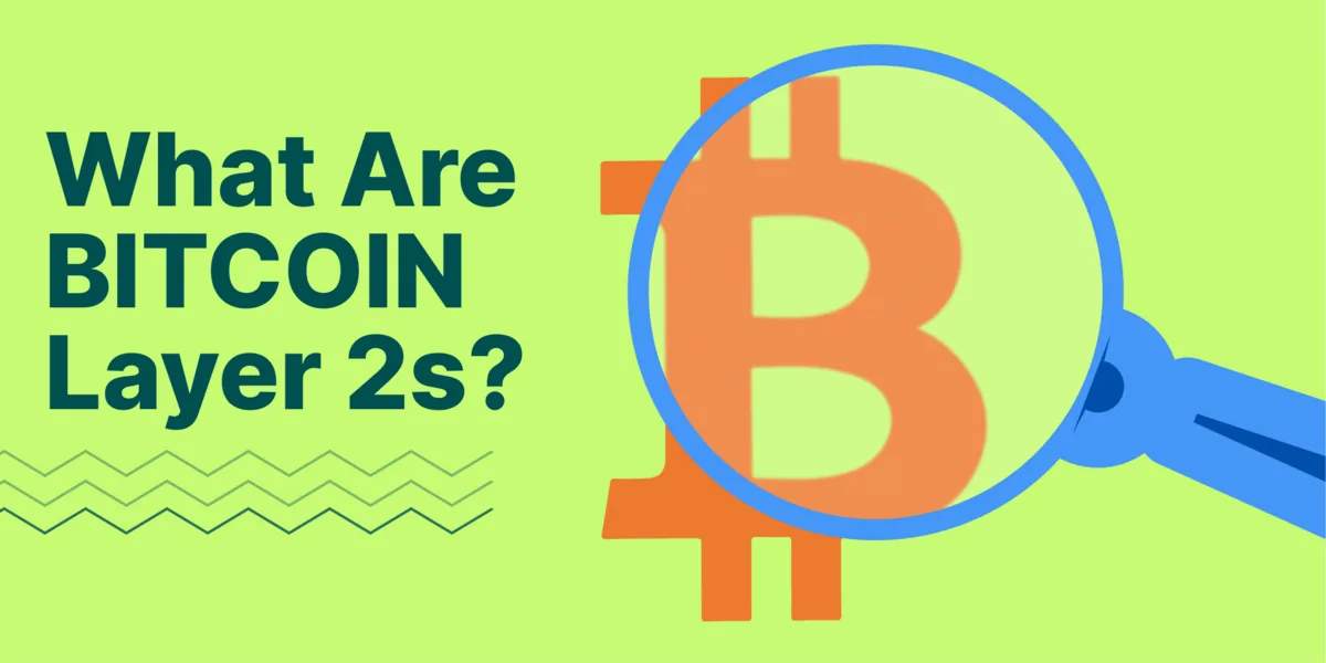What Are Bitcoin Layer 2s and Top Bitcoin Layer 2 Projects Hero Image