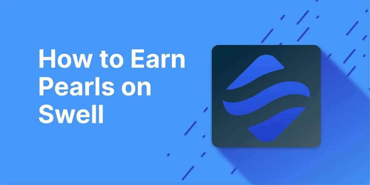 Swell Network Airdrop: Guide on How to Earn Pearls Hero Image