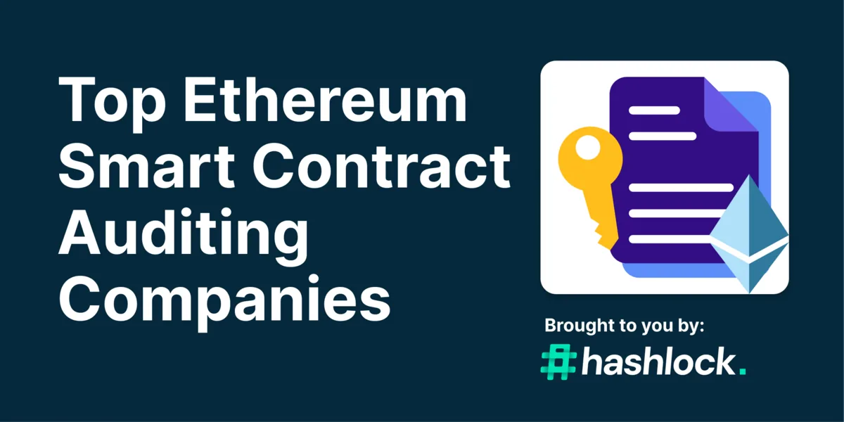 Top 10 Ethereum Smart Contract Auditing Companies in 2024 Hero Image
