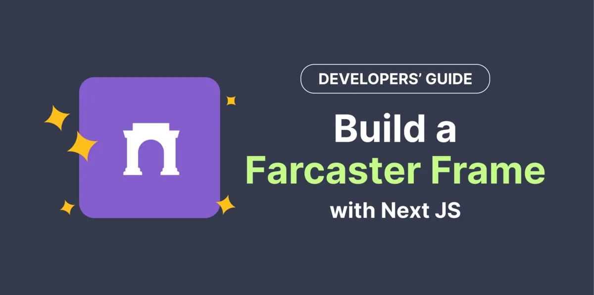 Farcaster Frame Example & Tutorial: How to Build Your Own Farcaster Frame Hero Image