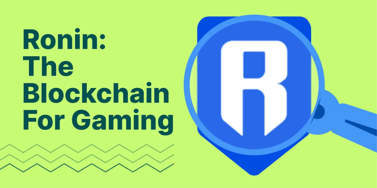 Introducing Ronin Network: The Blockchain for Gaming Hero Image