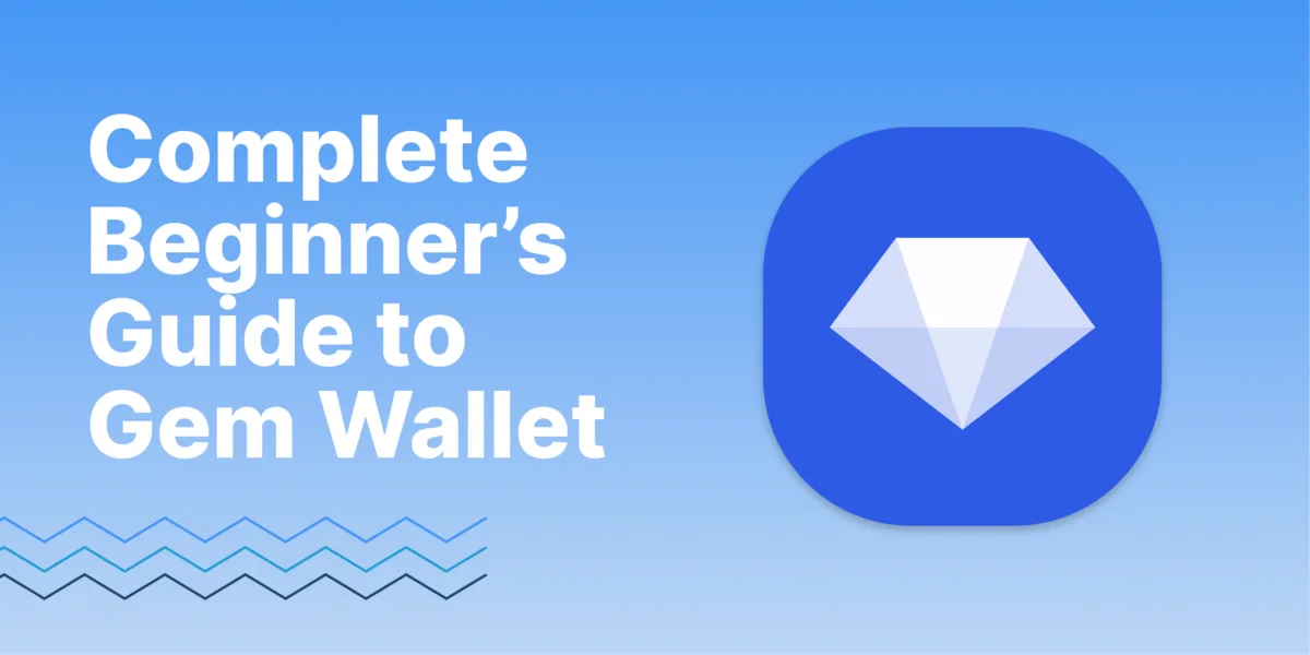 A Complete Beginner’s Guide to Gem Wallet Hero Image