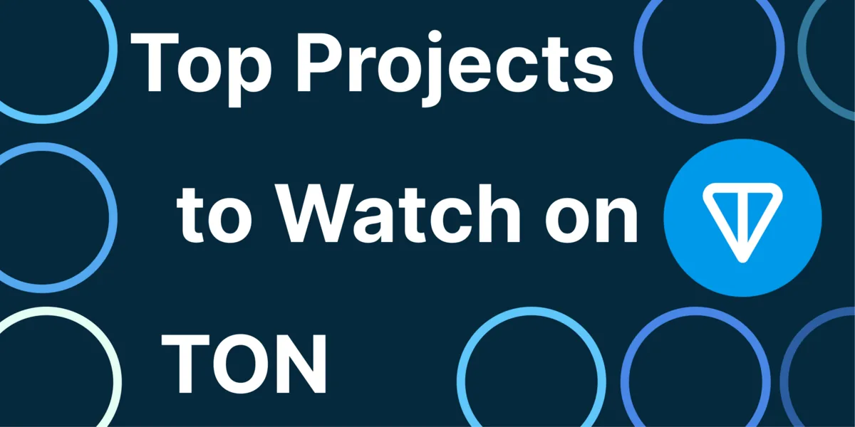 Top TON Ecosystem Projects to Watch in 2024 Hero Image