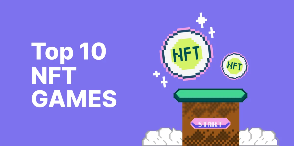 Top 10 NFT Games to Check Out in Q2 2024 Hero Image