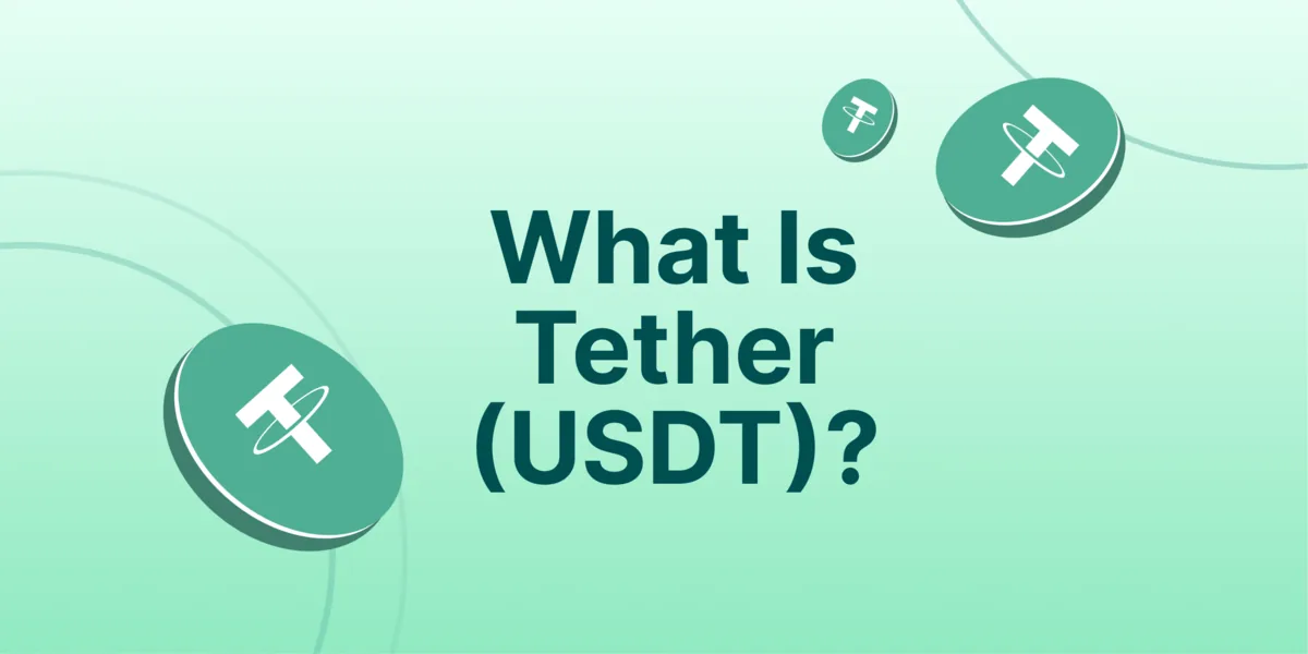 What Is Tether (USDT) and How Does It Work? Hero Image