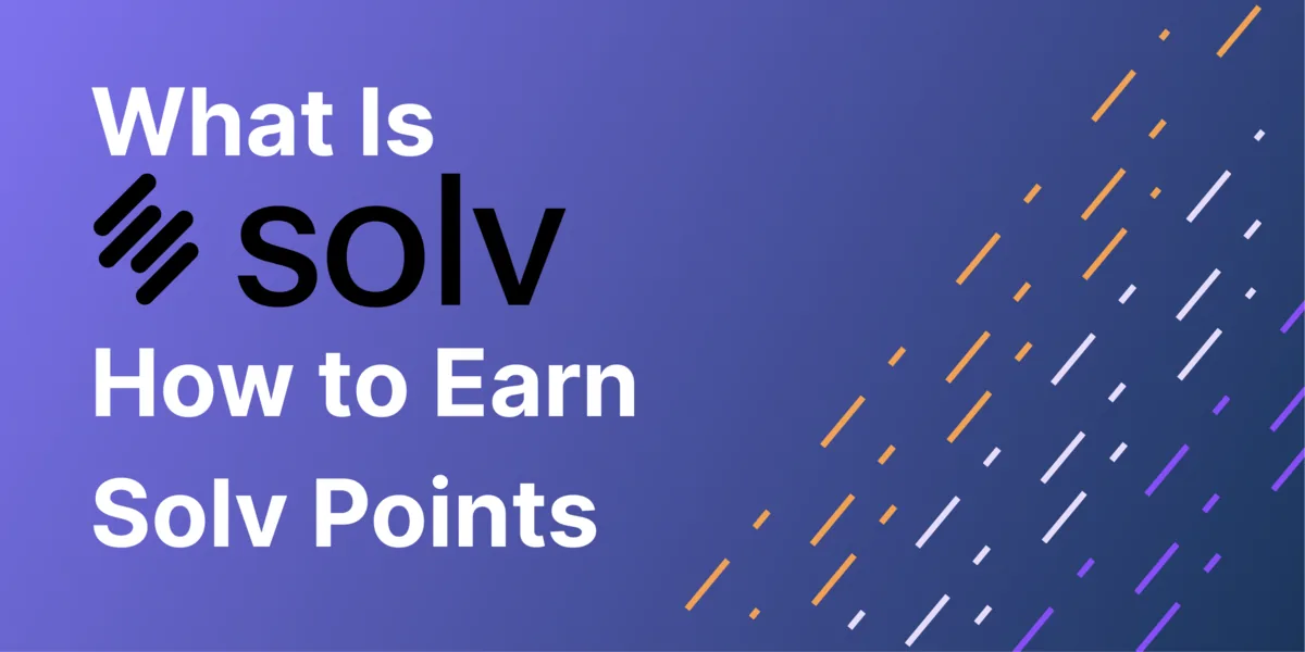 What Is Solv Protocol and How to Earn Solv Points Hero Image