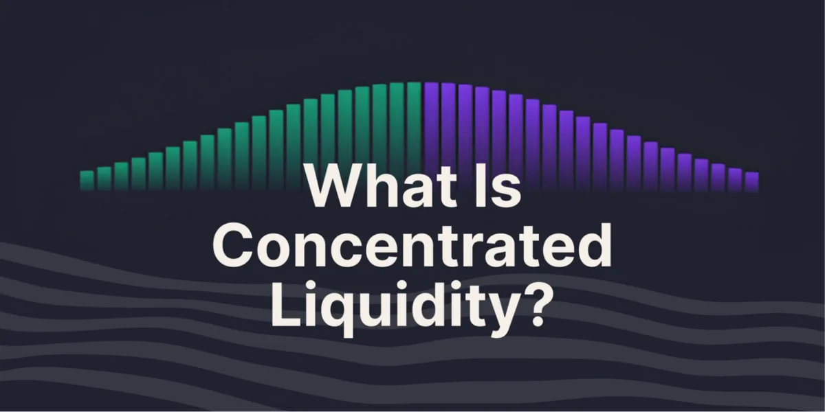 The New Liquidity Pool Default: What Is Concentrated Liquidity? Hero Image