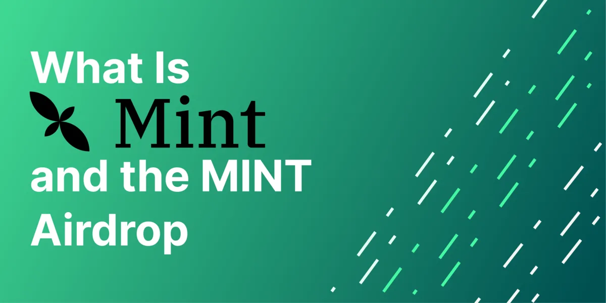 What Is Mint and How to Potentially Qualify for the Mint Airdrop Hero Image