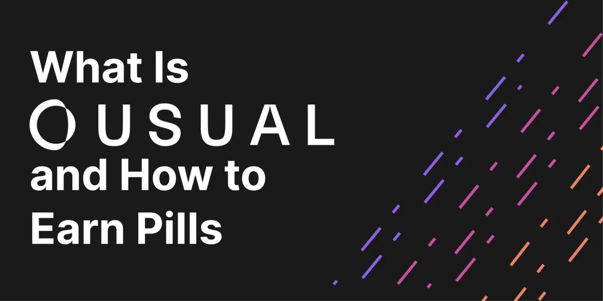 What Is Usual and How to Earn Pills for the USUAL Airdrop Hero Image