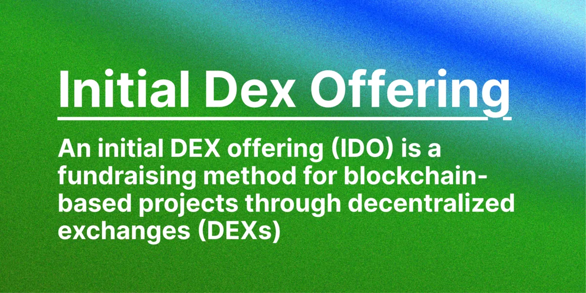 What Initial Dex Offerings (IDO) Are, How They Work and What’s Good About This Method of Launching Tokens Hero Image
