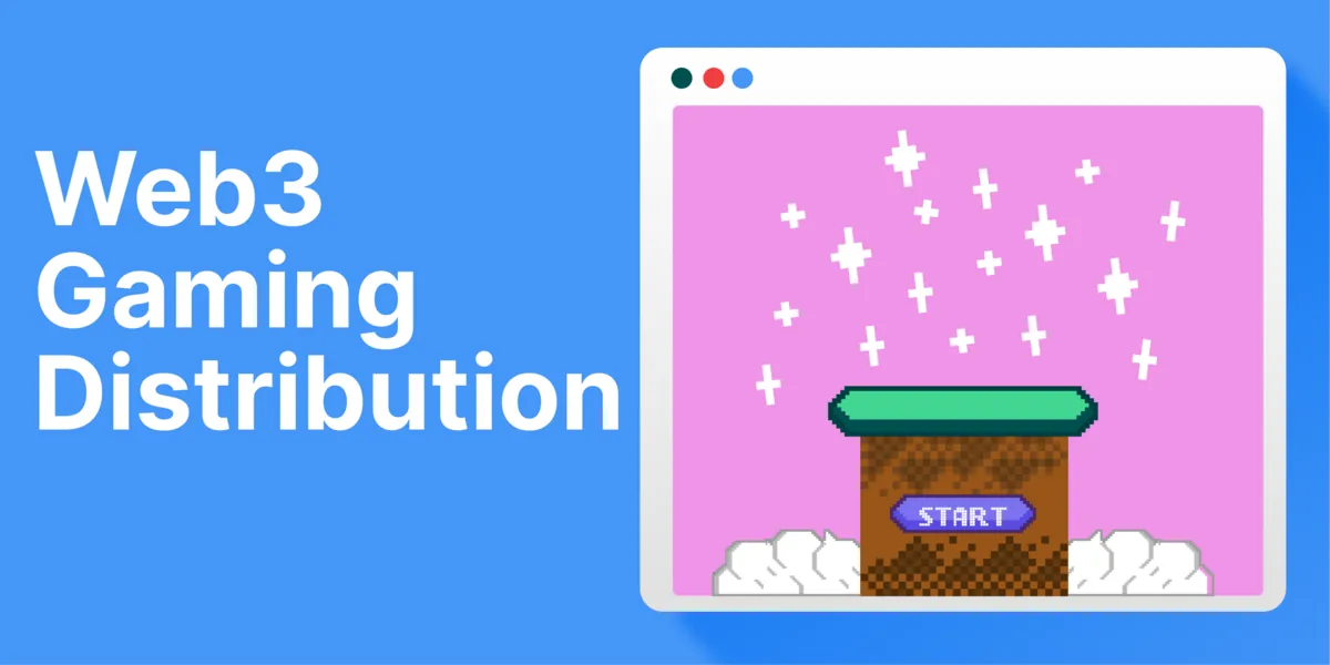 Web3 Gaming Distribution: Where Are We Now and Where Are We Going? Hero Image