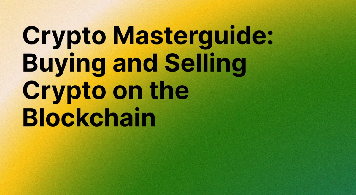 Crypto Masterguide: How to Swap Tokens, Buying and Selling Crypto on the Blockchain Hero Image