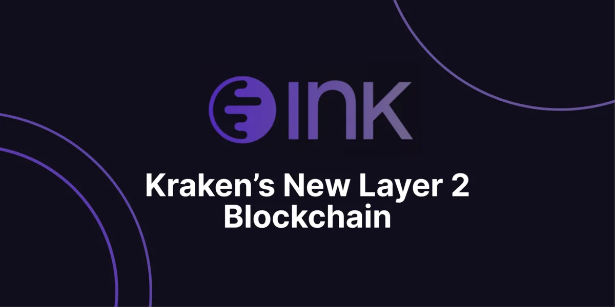 Ink: Everything You Need To Know About Kraken's New Blockchain Hero Image
