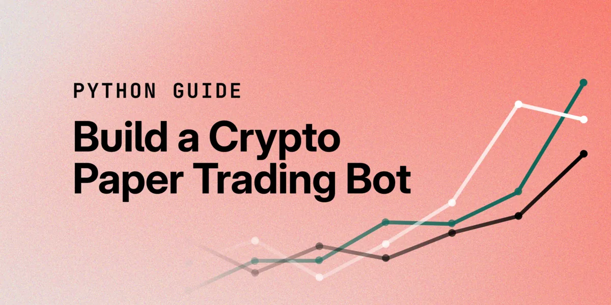 How to Build a Crypto Paper Trading Bot Hero Image