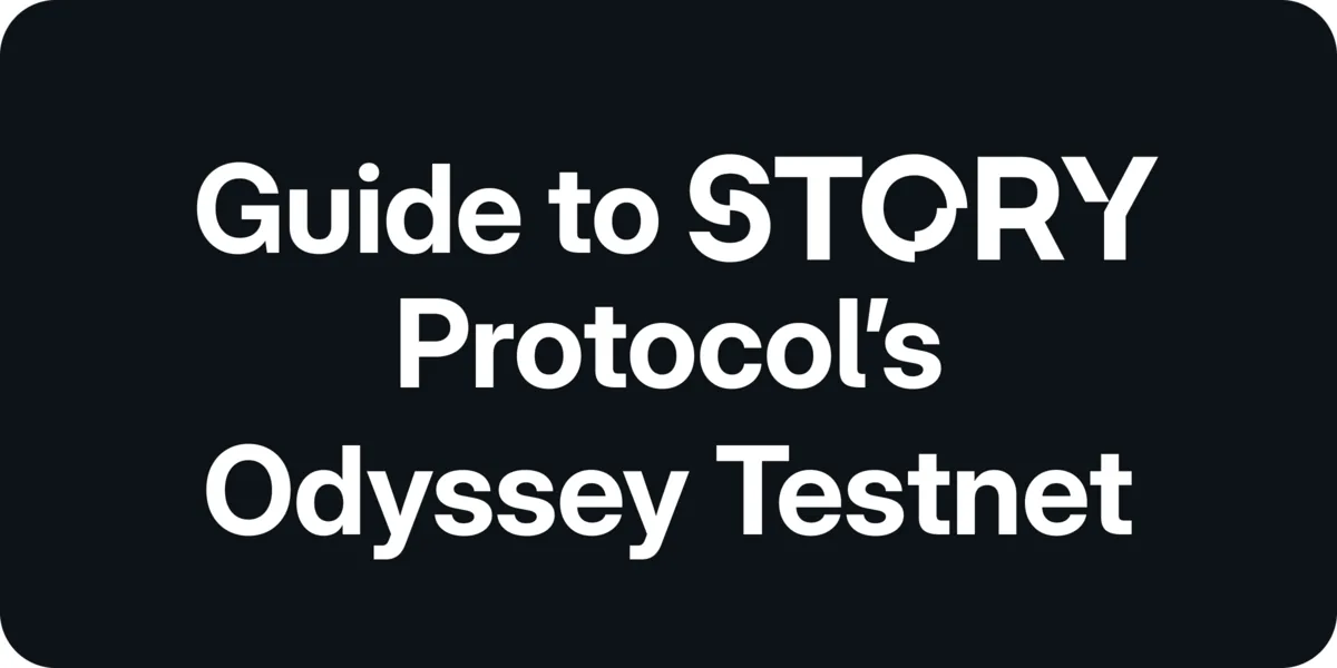 Potential Story Protocol Airdrop: Guide on Interacting with Odyssey Testnet Hero Image
