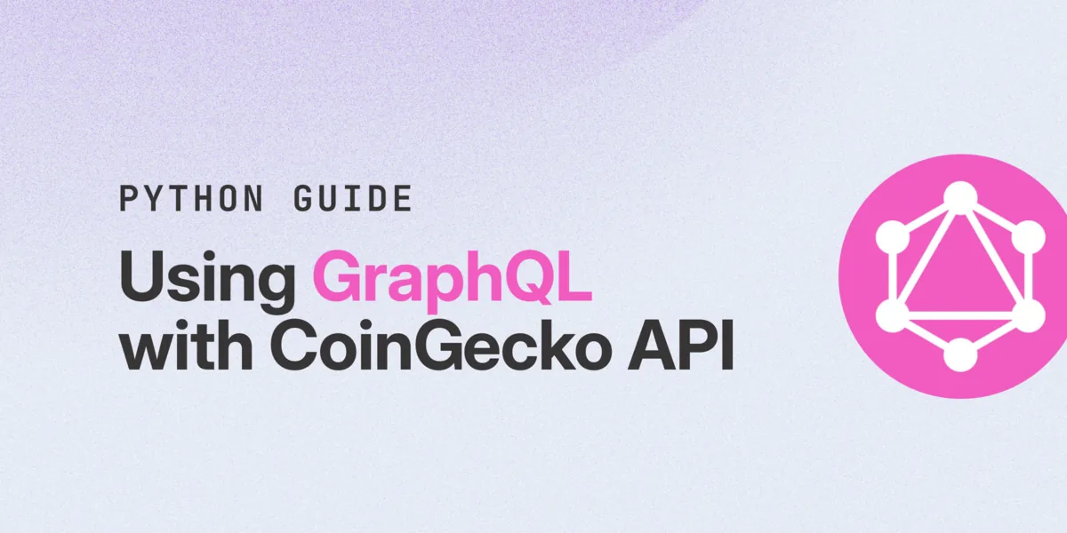 Developers' Guide: How to Use GraphQL with CoinGecko API to Streamline Data Retrieval Hero Image