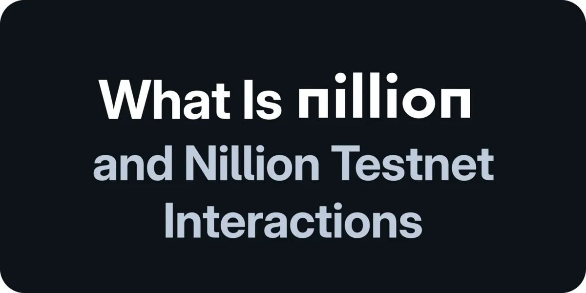 What Is Nillion and How to Interact With Nillion Testnet Hero Image