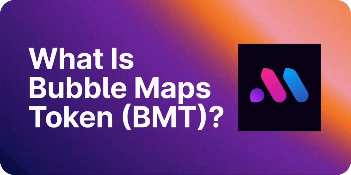 What Is Bubblemaps Token (BMT)? Hero Image