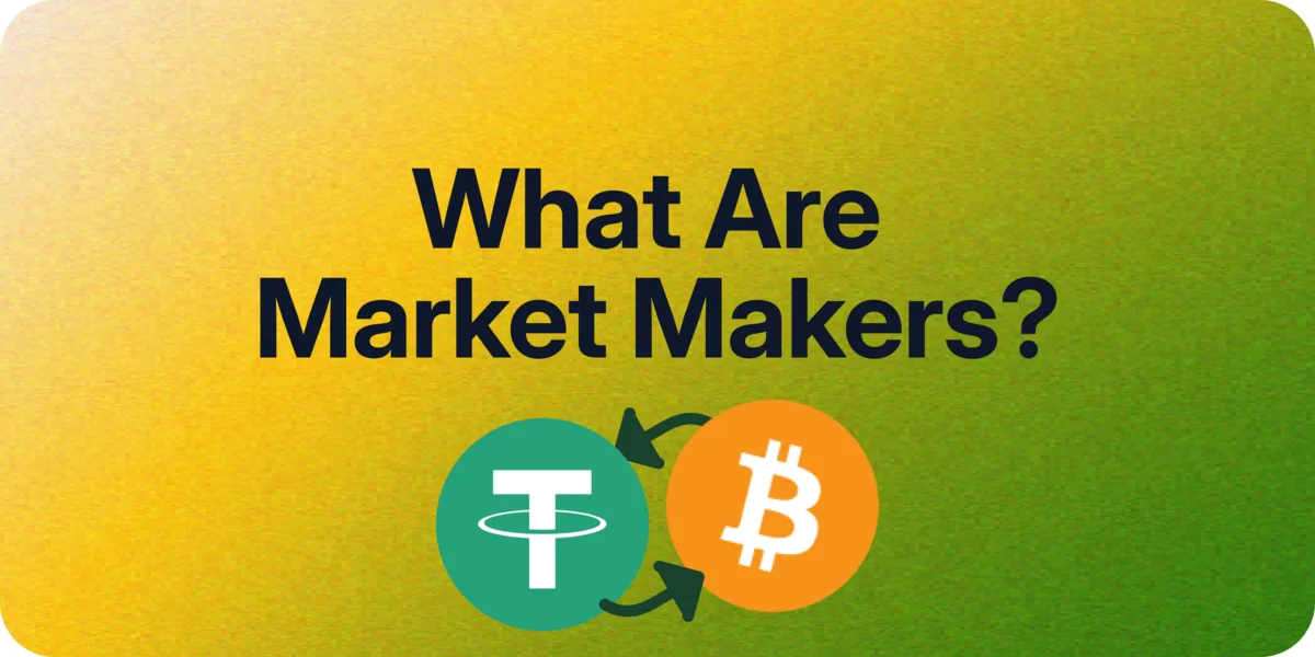 What Are Market Makers in Crypto? The Ultimate Guide for 2025 Hero Image
